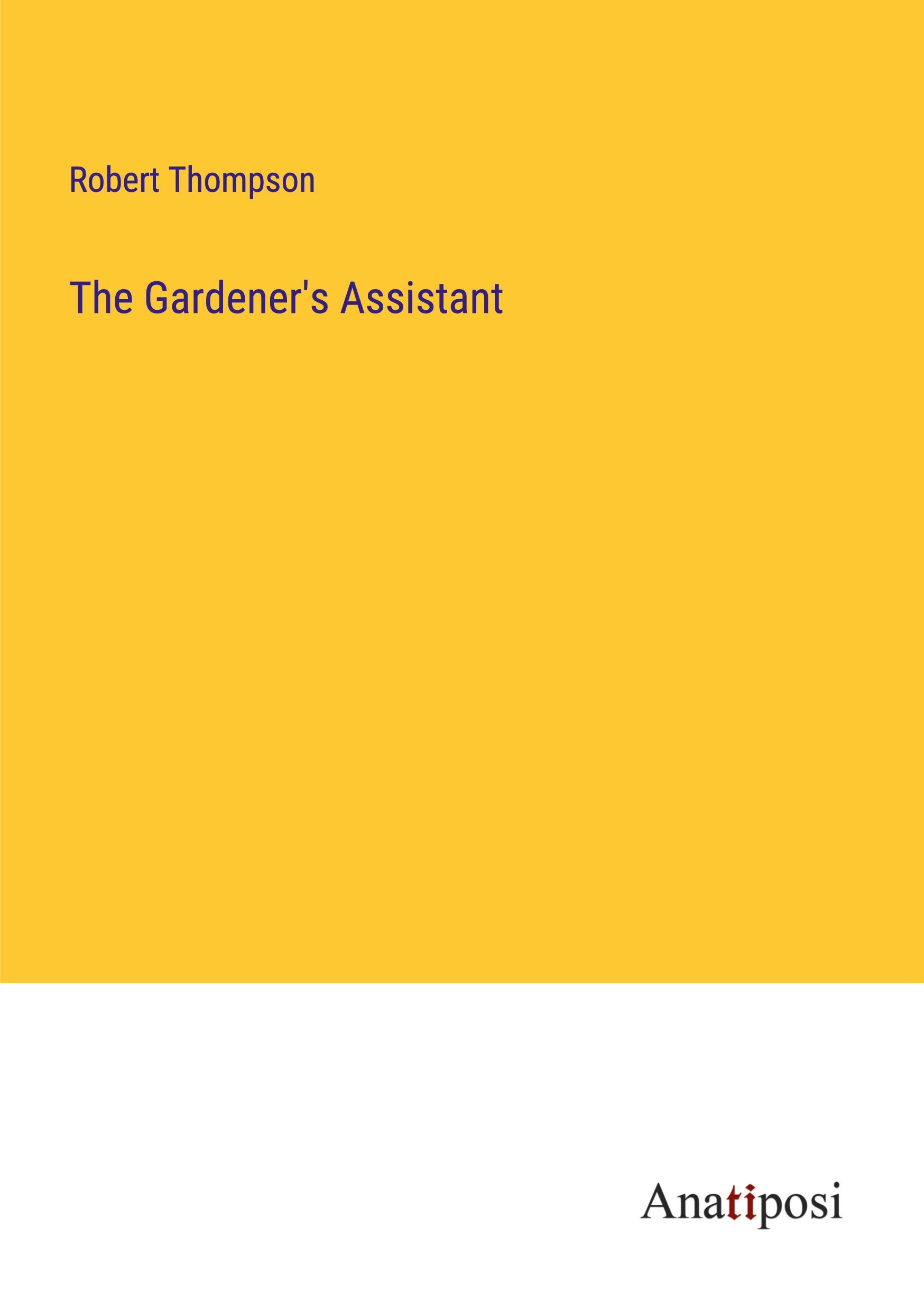 The Gardener's Assistant