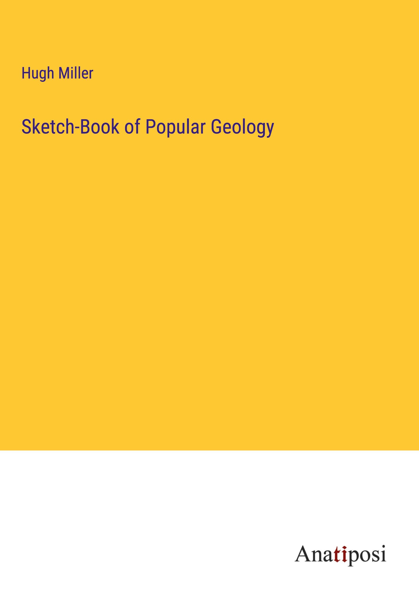 Sketch-Book of Popular Geology