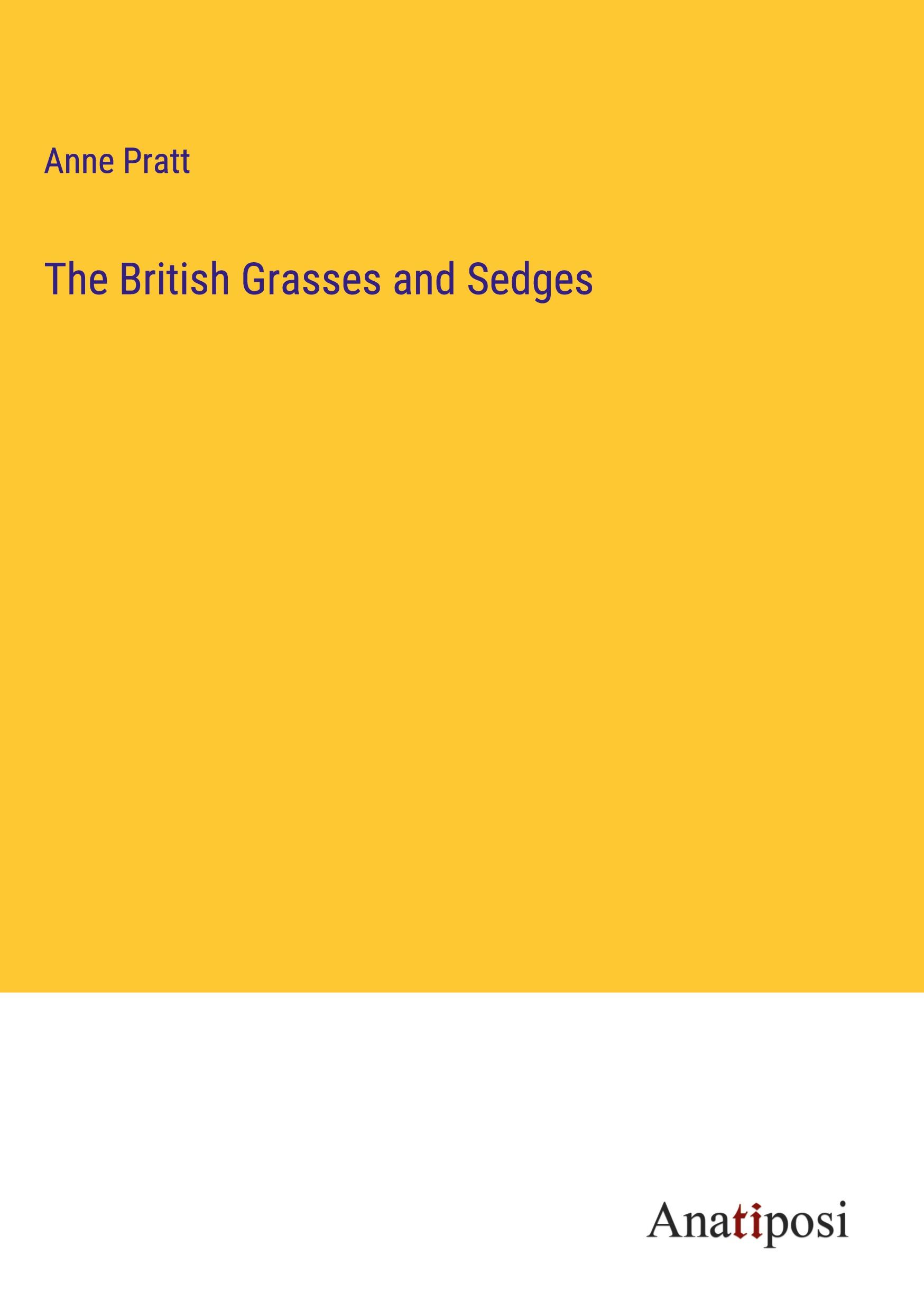 The British Grasses and Sedges