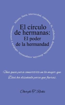 El círculo de hermanas: El poder de la hermandad