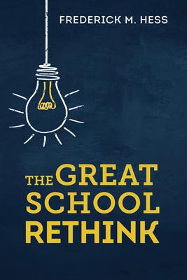 The Great School Rethink