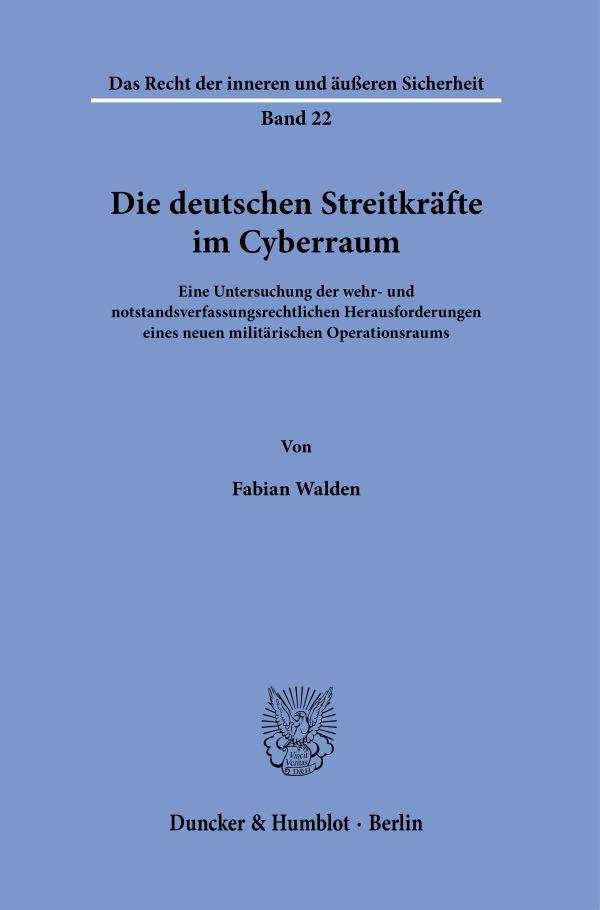 Die deutschen Streitkräfte im Cyberraum.