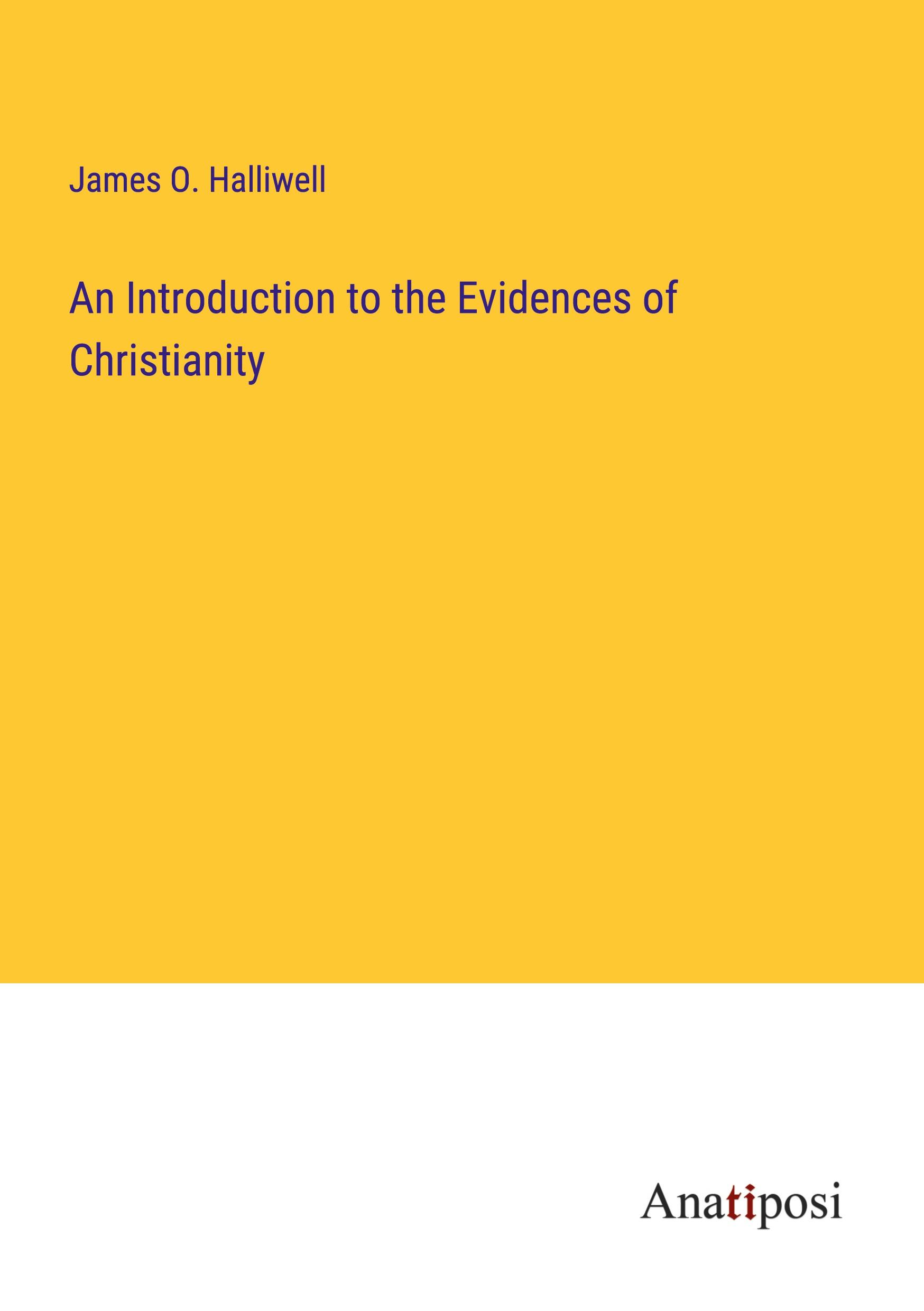 An Introduction to the Evidences of Christianity