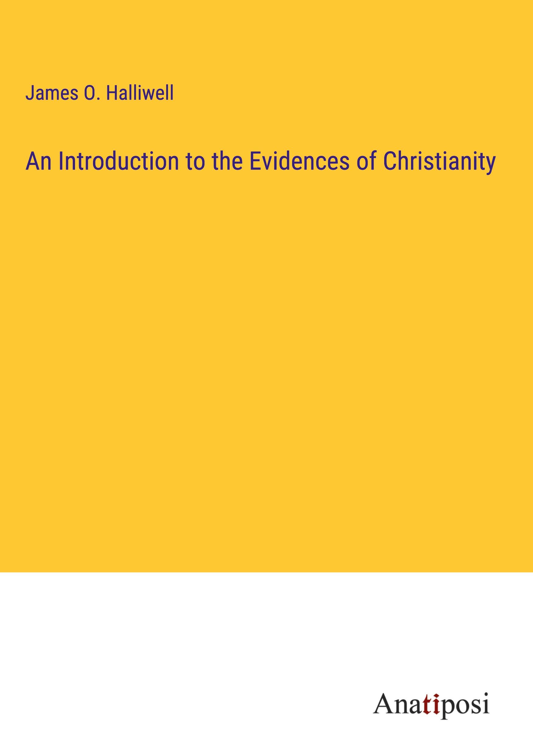 An Introduction to the Evidences of Christianity