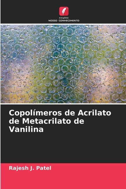 ¿opolímeros de Acrilato de Metacrilato de Vanilina