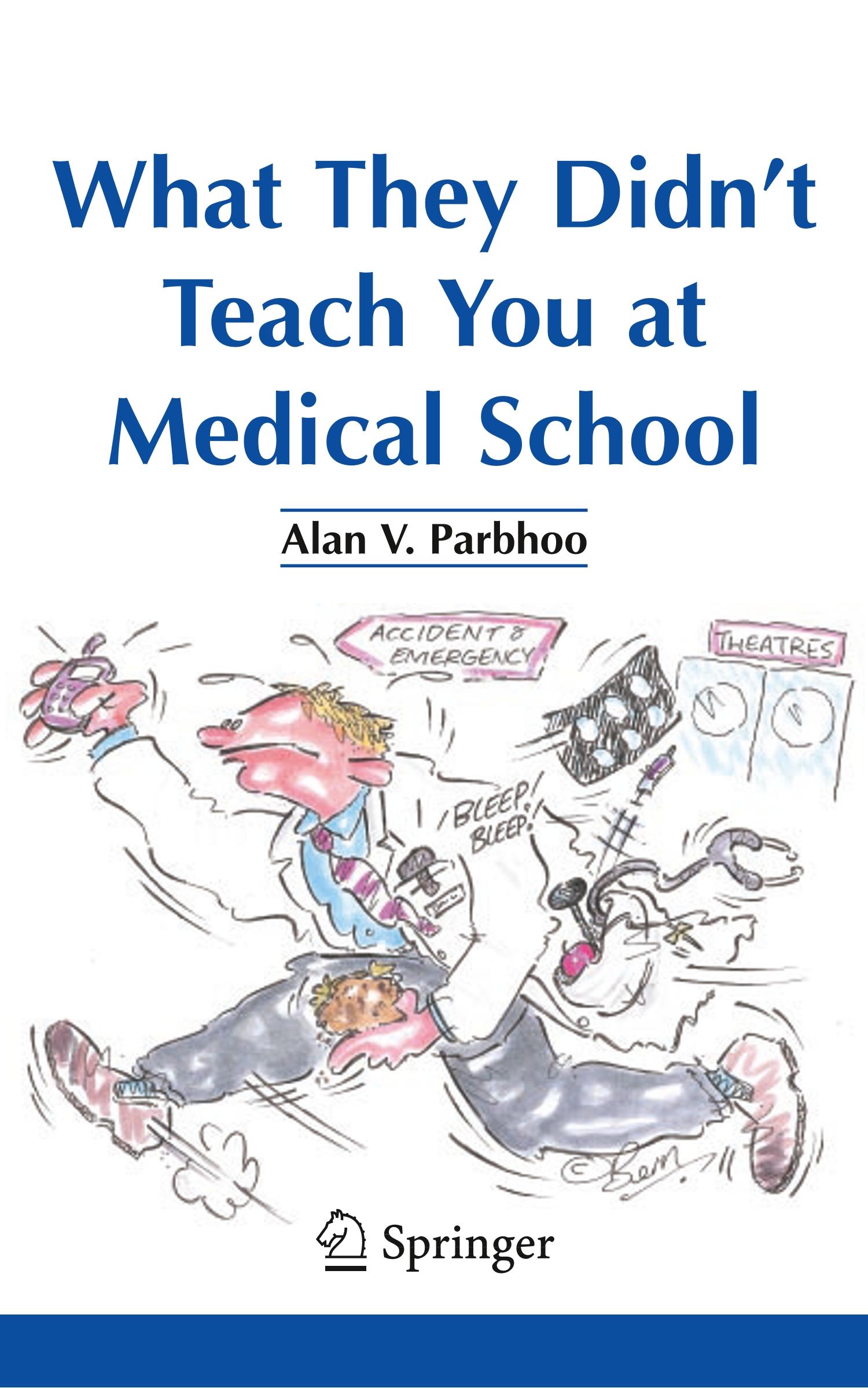 What They Didn¿t Teach You at Medical School