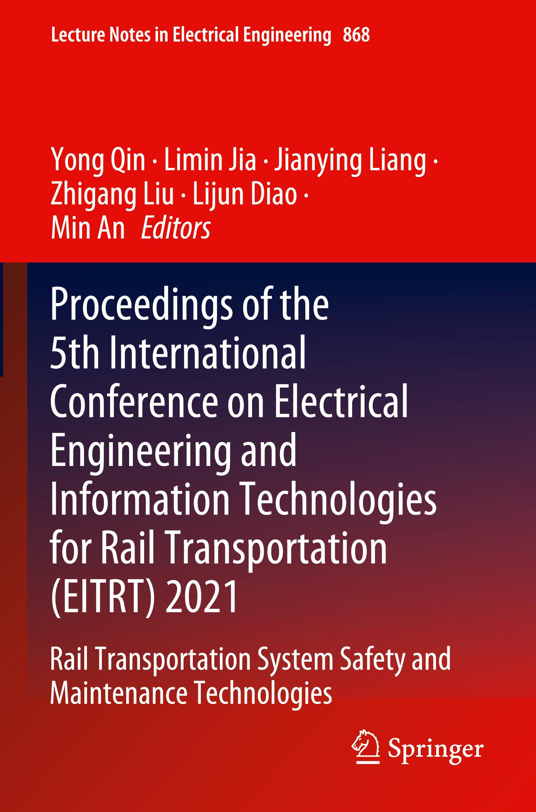 Proceedings of the 5th International Conference on Electrical Engineering and Information Technologies for Rail Transportation (EITRT) 2021