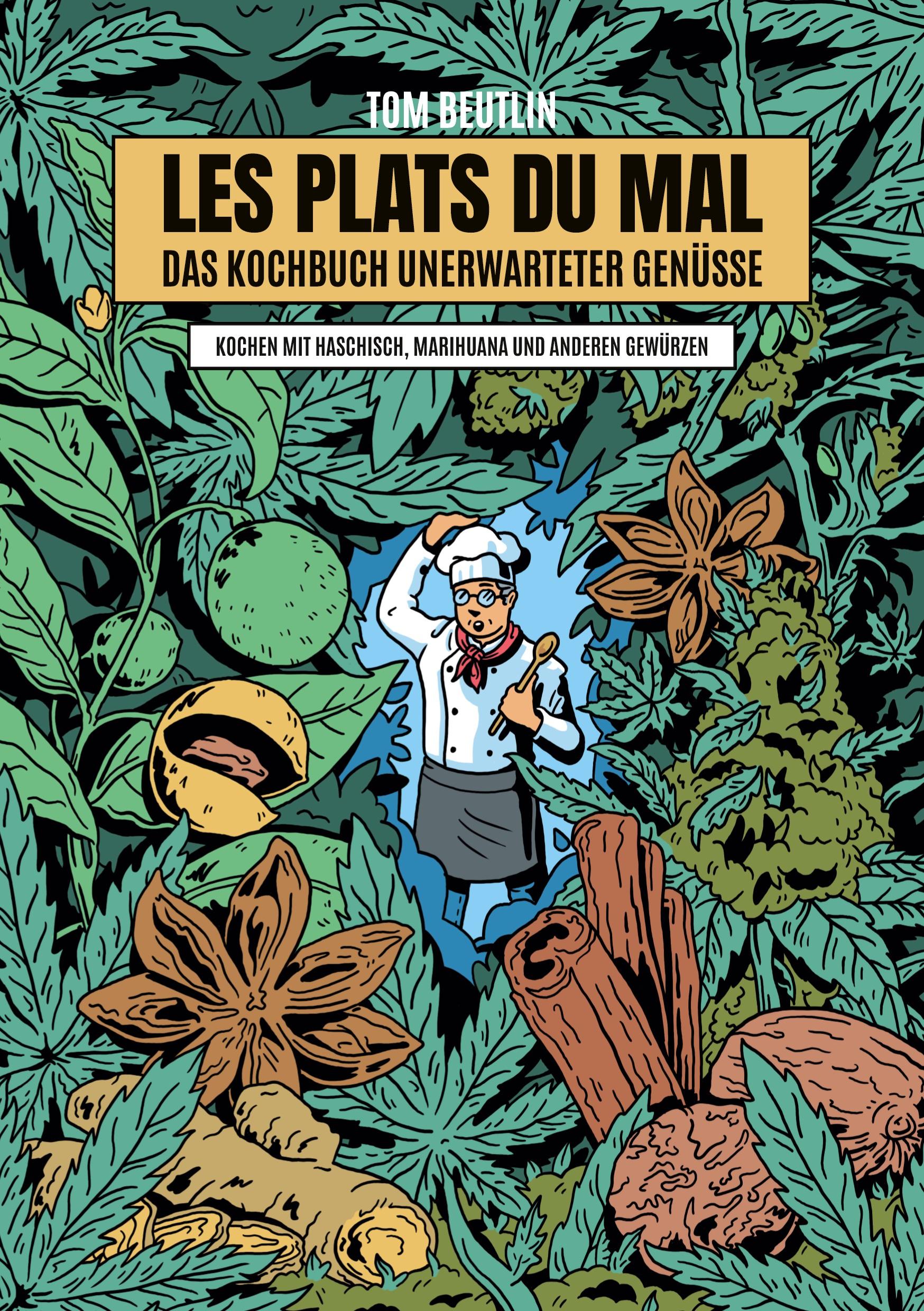 Les Plats Du Mal - EIn Kochbuch unerwarteter Genüsse