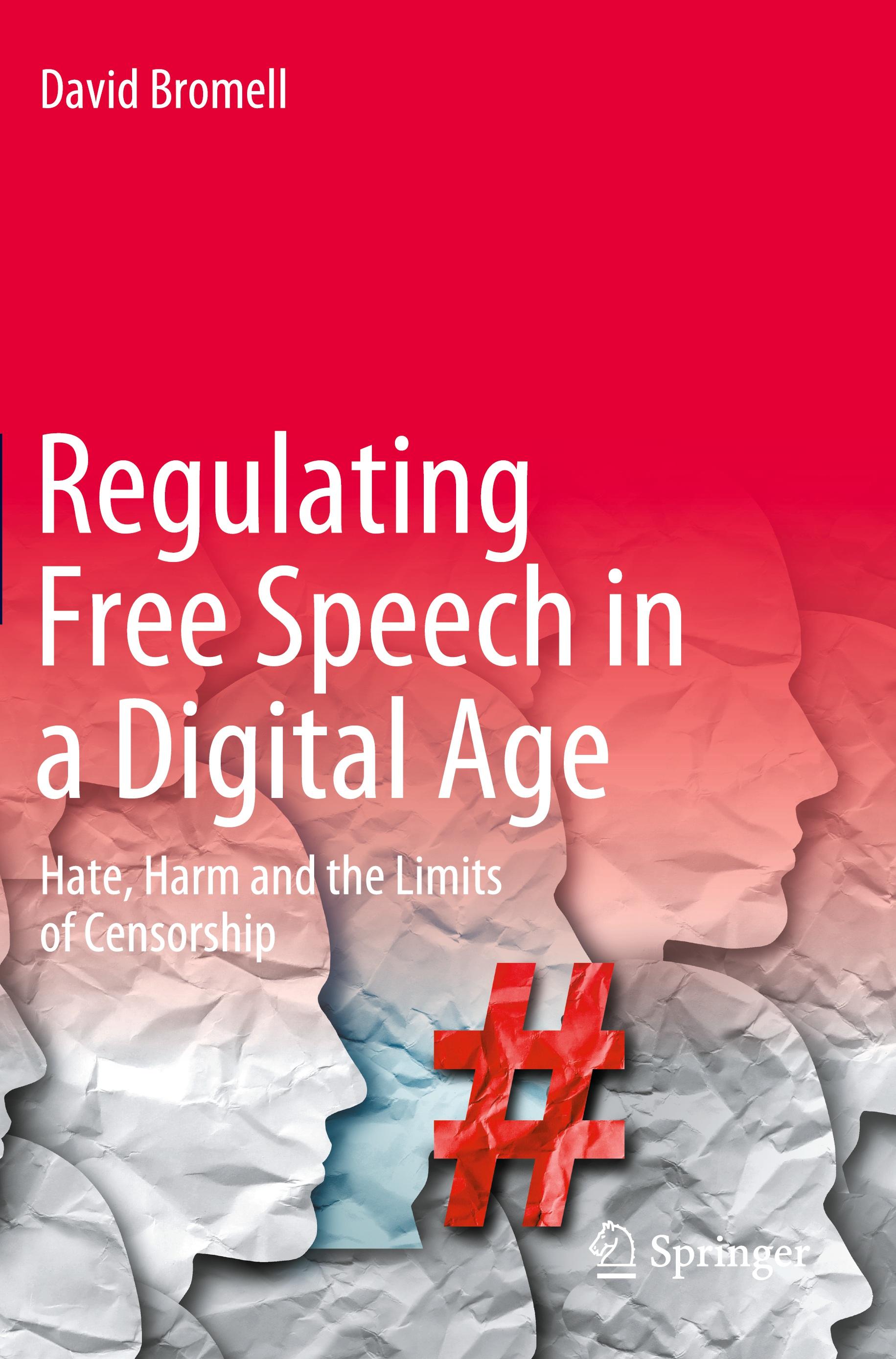 Regulating Free Speech in a Digital Age