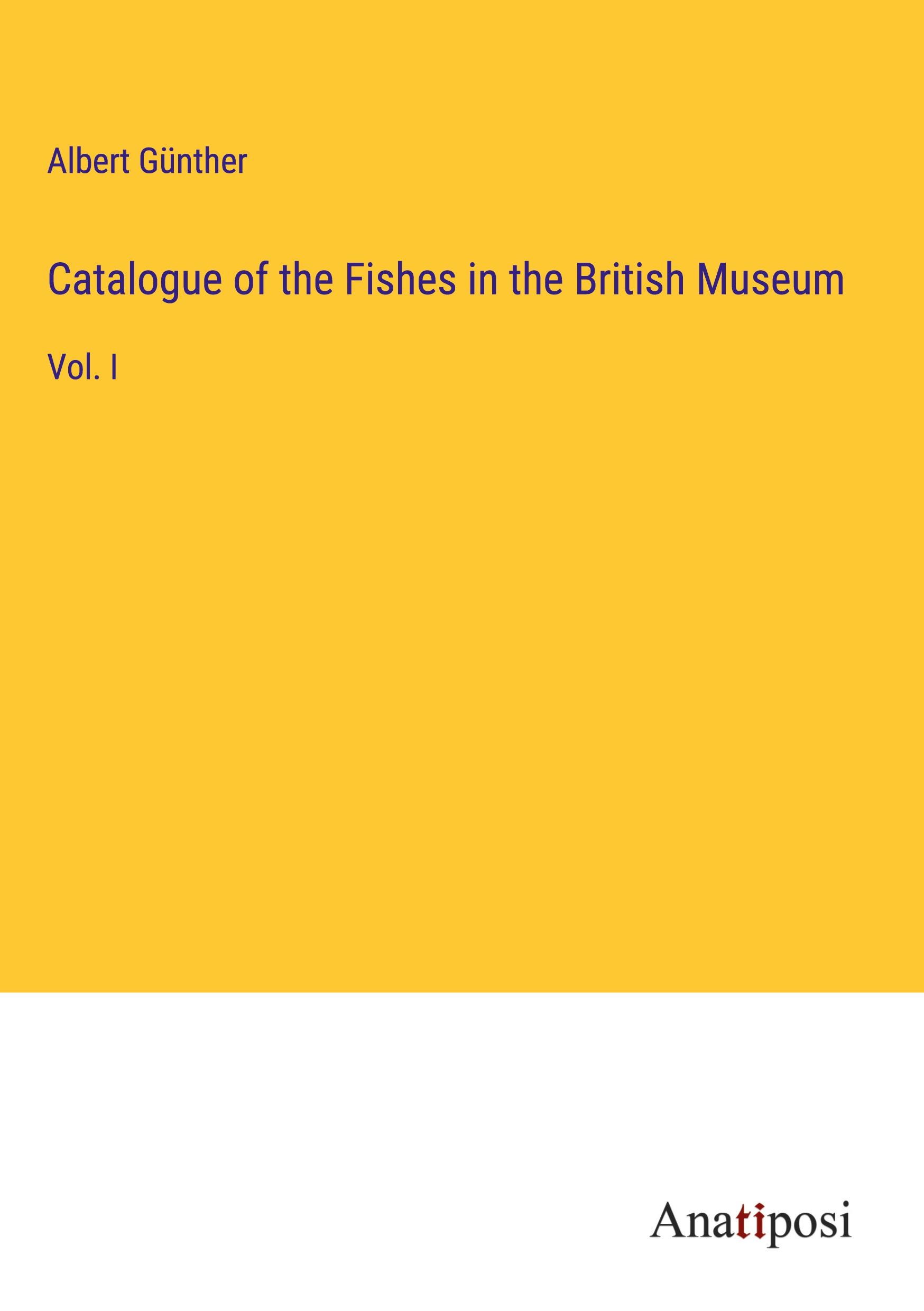 Catalogue of the Fishes in the British Museum