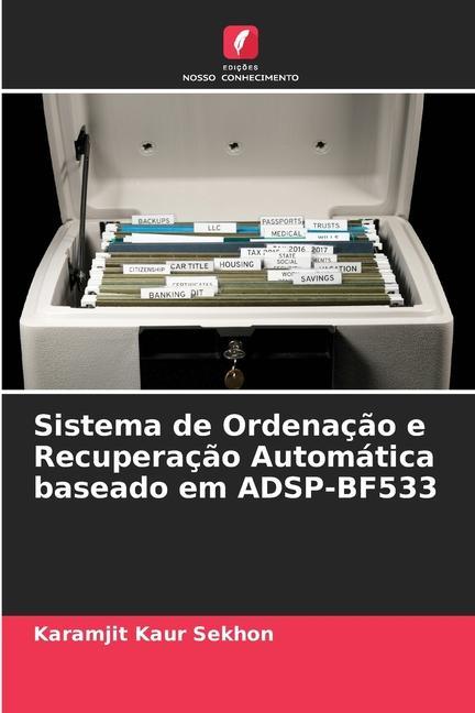 Sistema de Ordenação e Recuperação Automática baseado em ADSP-BF533