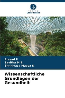 Wissenschaftliche Grundlagen der Gesundheit