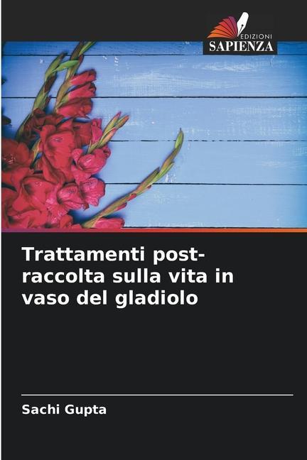 Trattamenti post-raccolta sulla vita in vaso del gladiolo