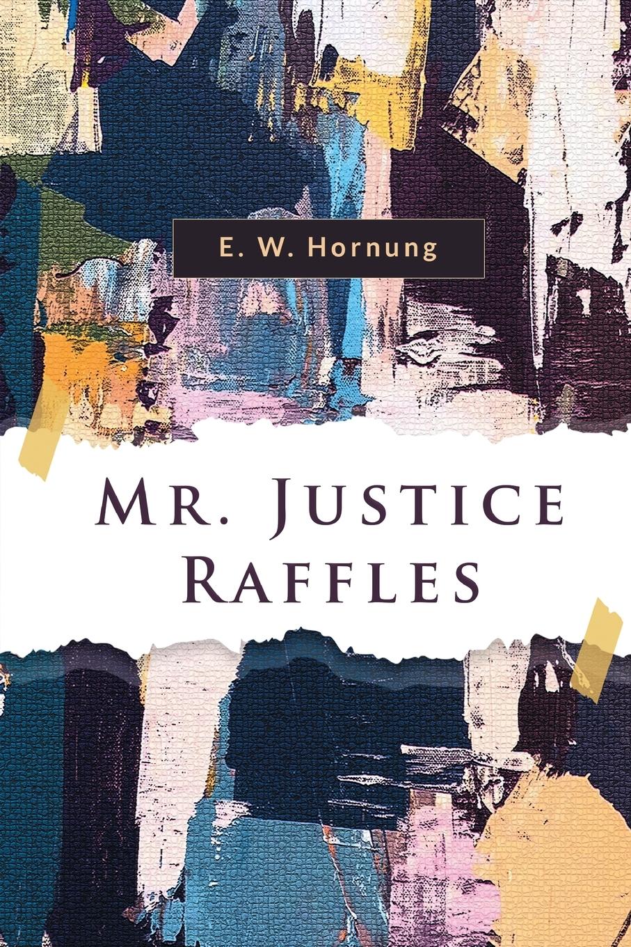 Mr. Justice Raffles