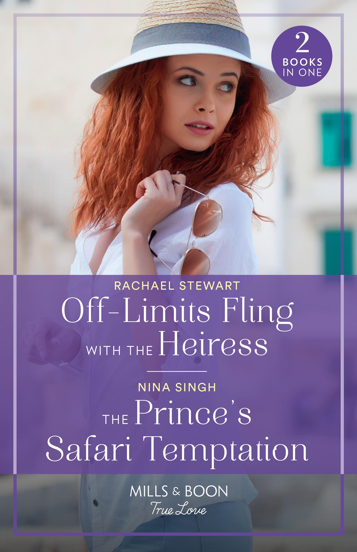 Off-Limits Fling With The Heiress / The Prince's Safari Temptation - 2 Books in 1