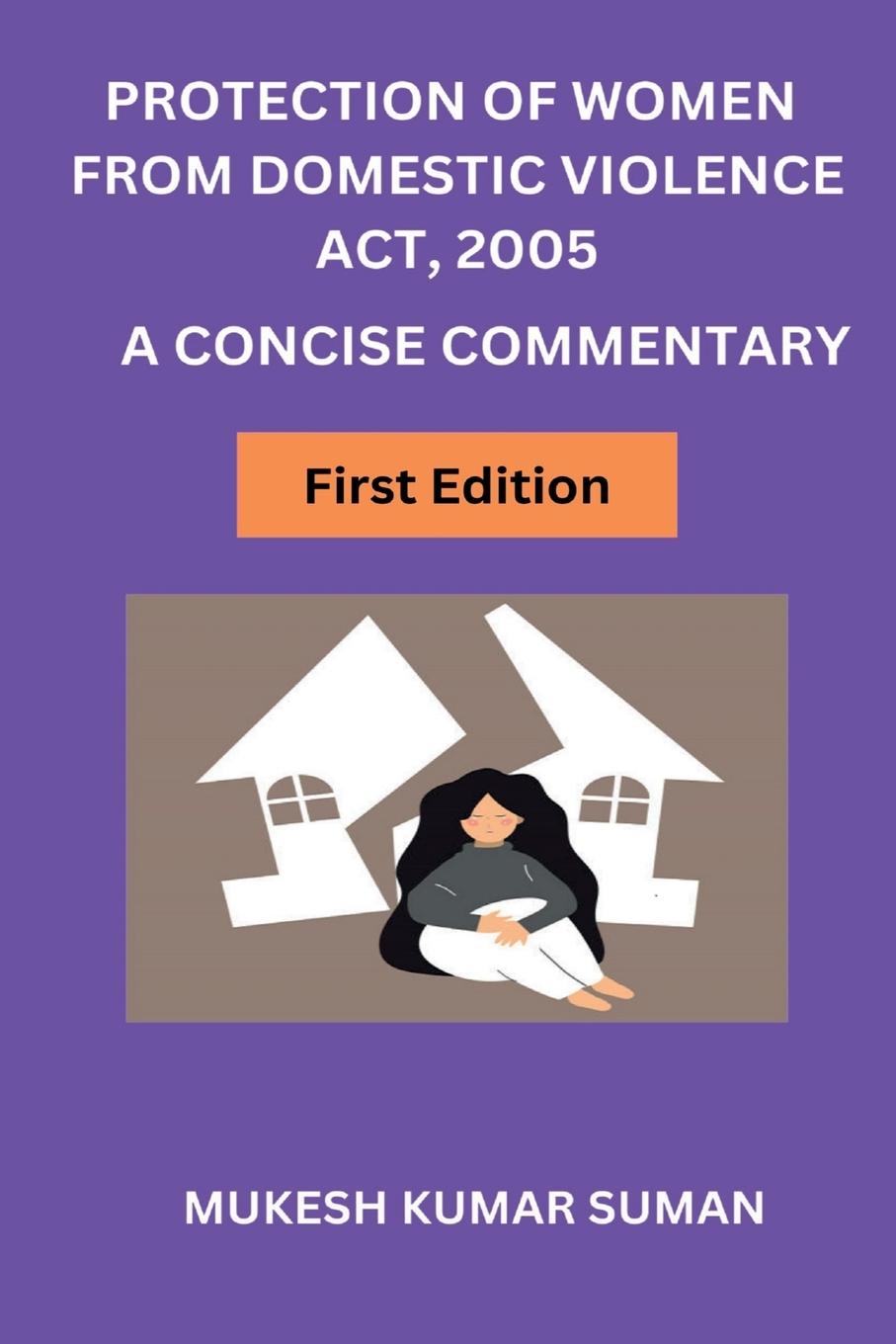 PROTECTION OF WOMEN FROM DOMESTIC VIOLENCE ACT, 2005