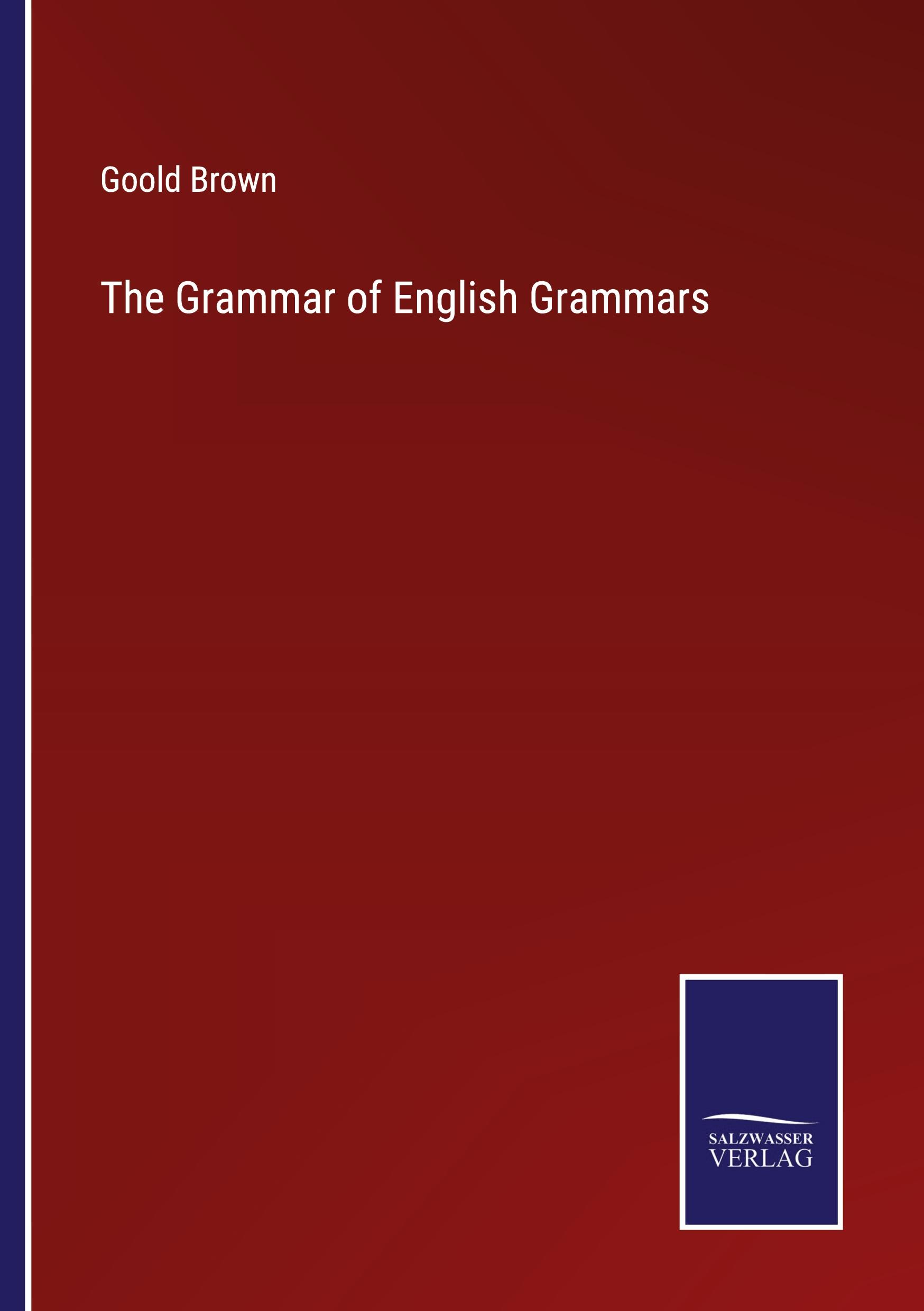 The Grammar of English Grammars