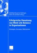 Erfolgreiche Umsetzung von Work-Life-Balance in Organisationen