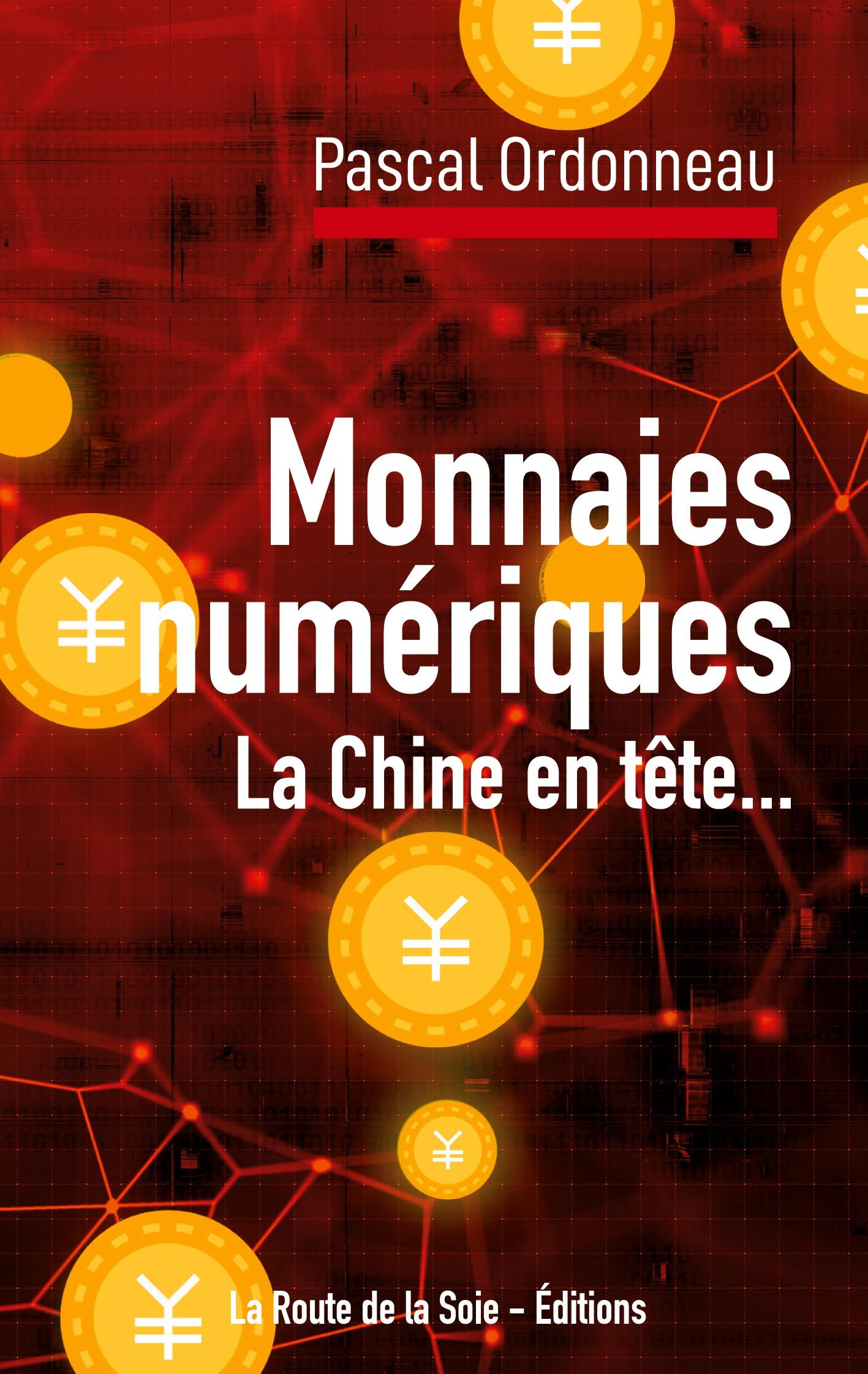 Monnaies numériques, la Chine en tête...