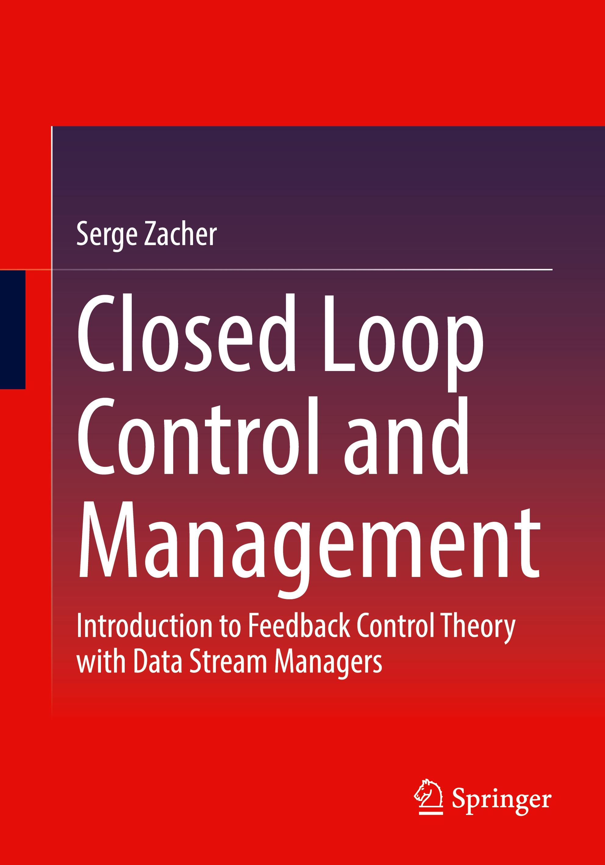 Closed Loop Control and Management