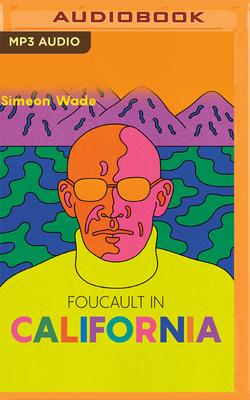 Foucault in California