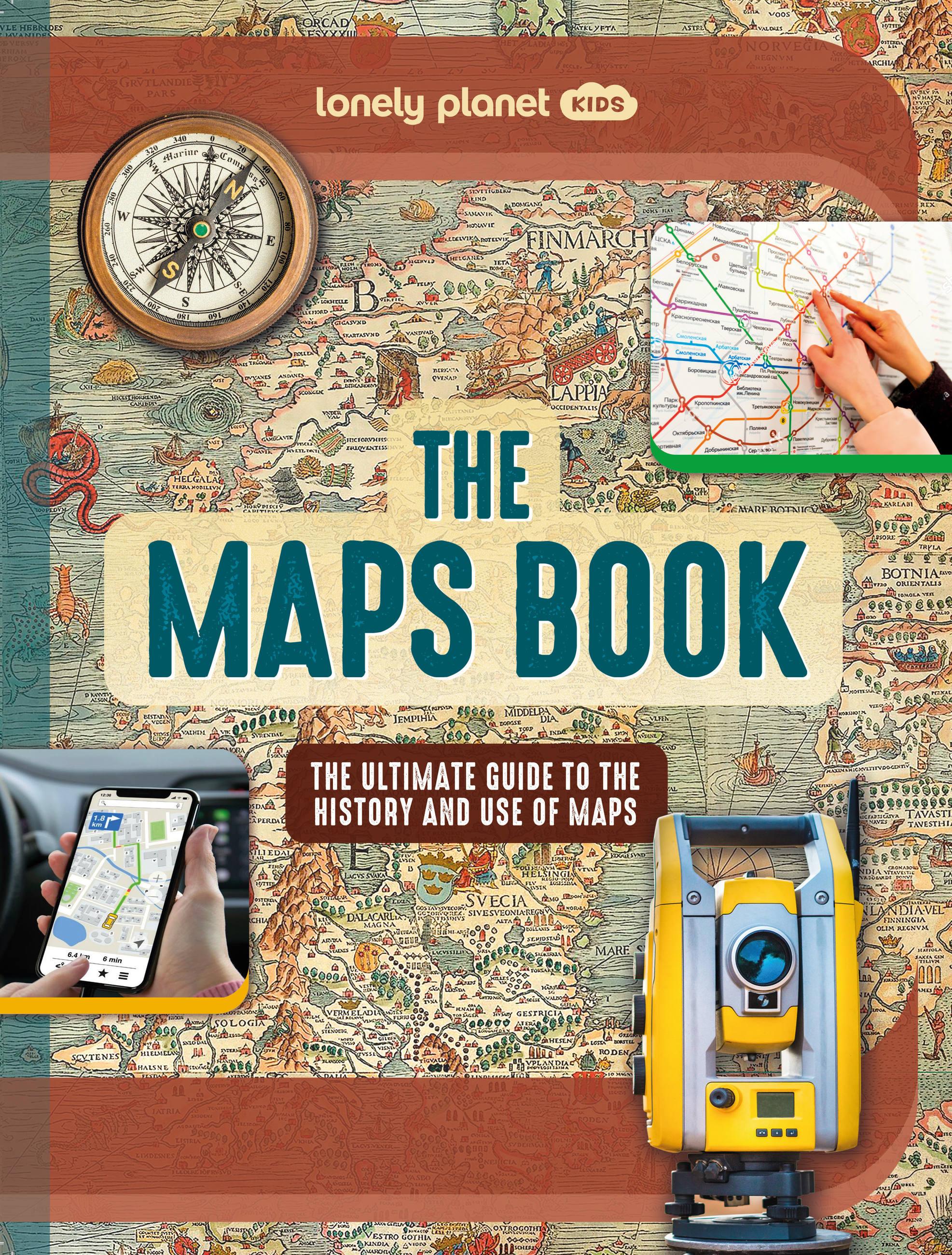 Lonely Planet Kids the Maps Book