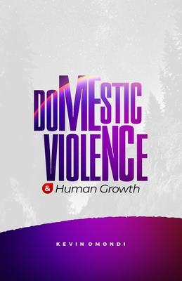 Domestic Violence and Human Growth