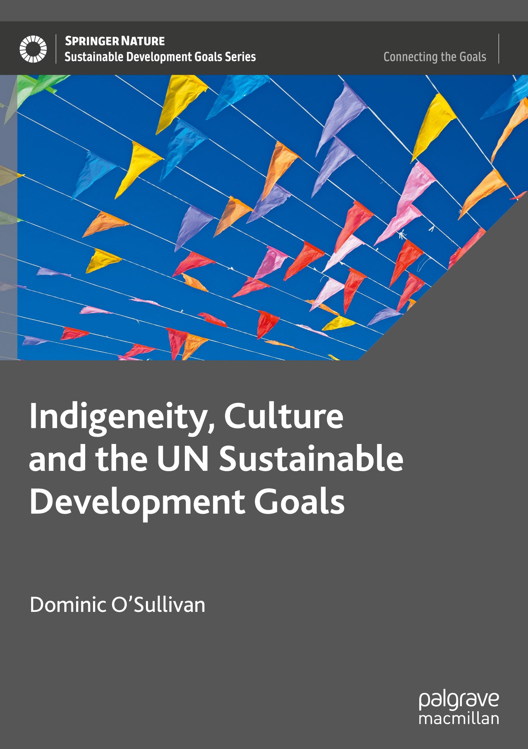 Indigeneity, Culture and the UN Sustainable Development Goals