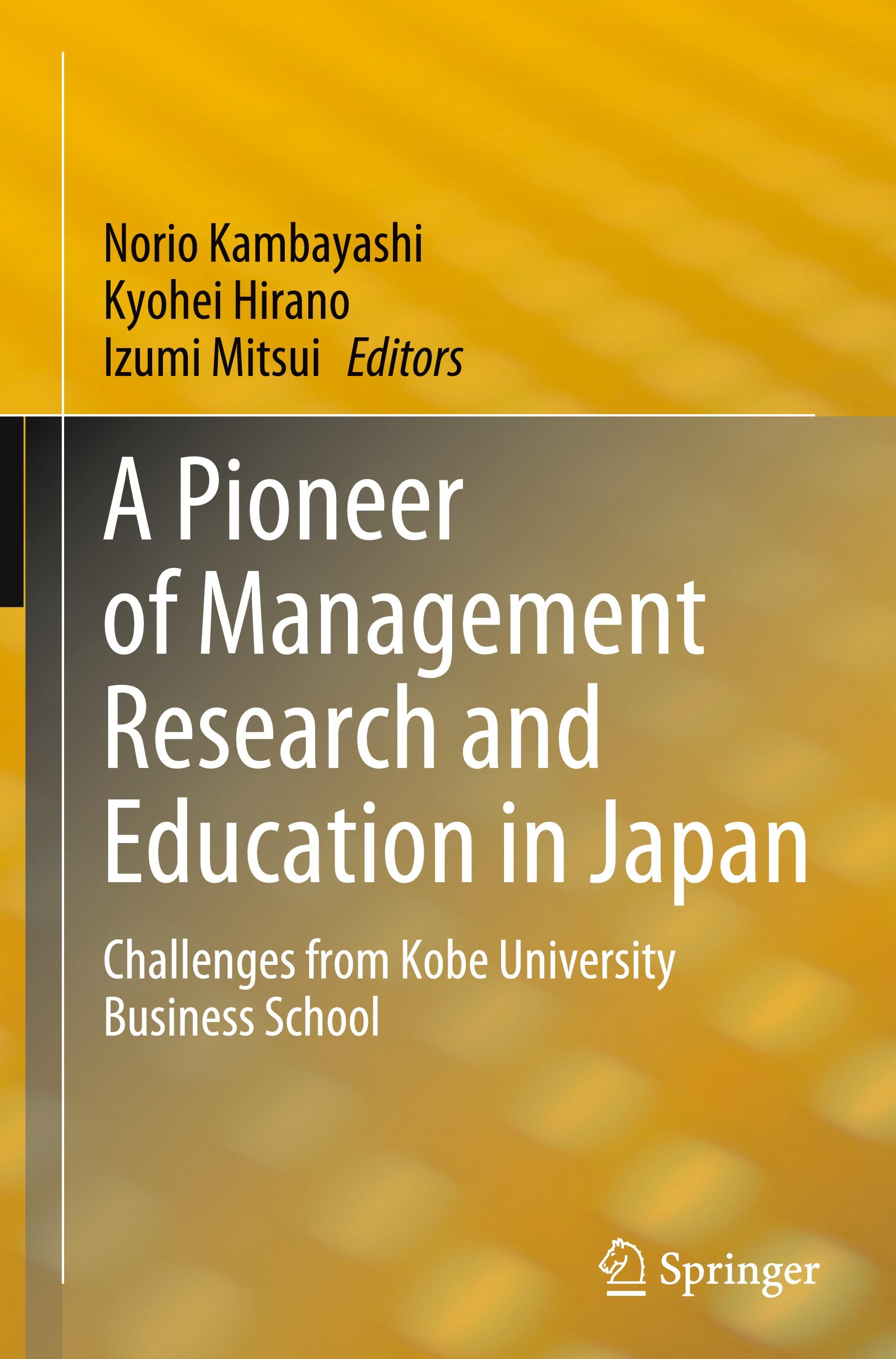 A Pioneer of Management Research and Education in Japan