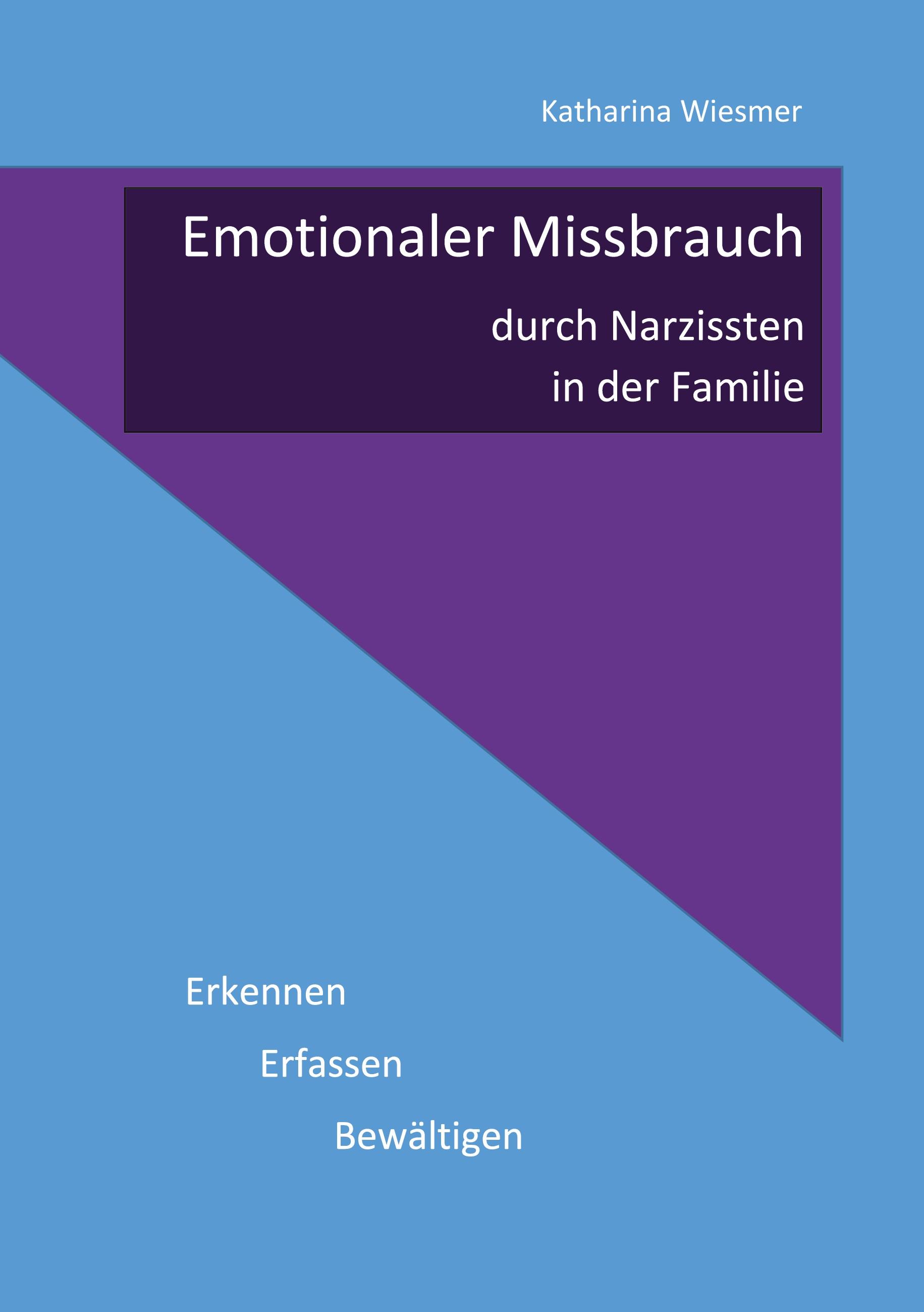 Emotionaler Missbrauch durch Narzissten in der Familie