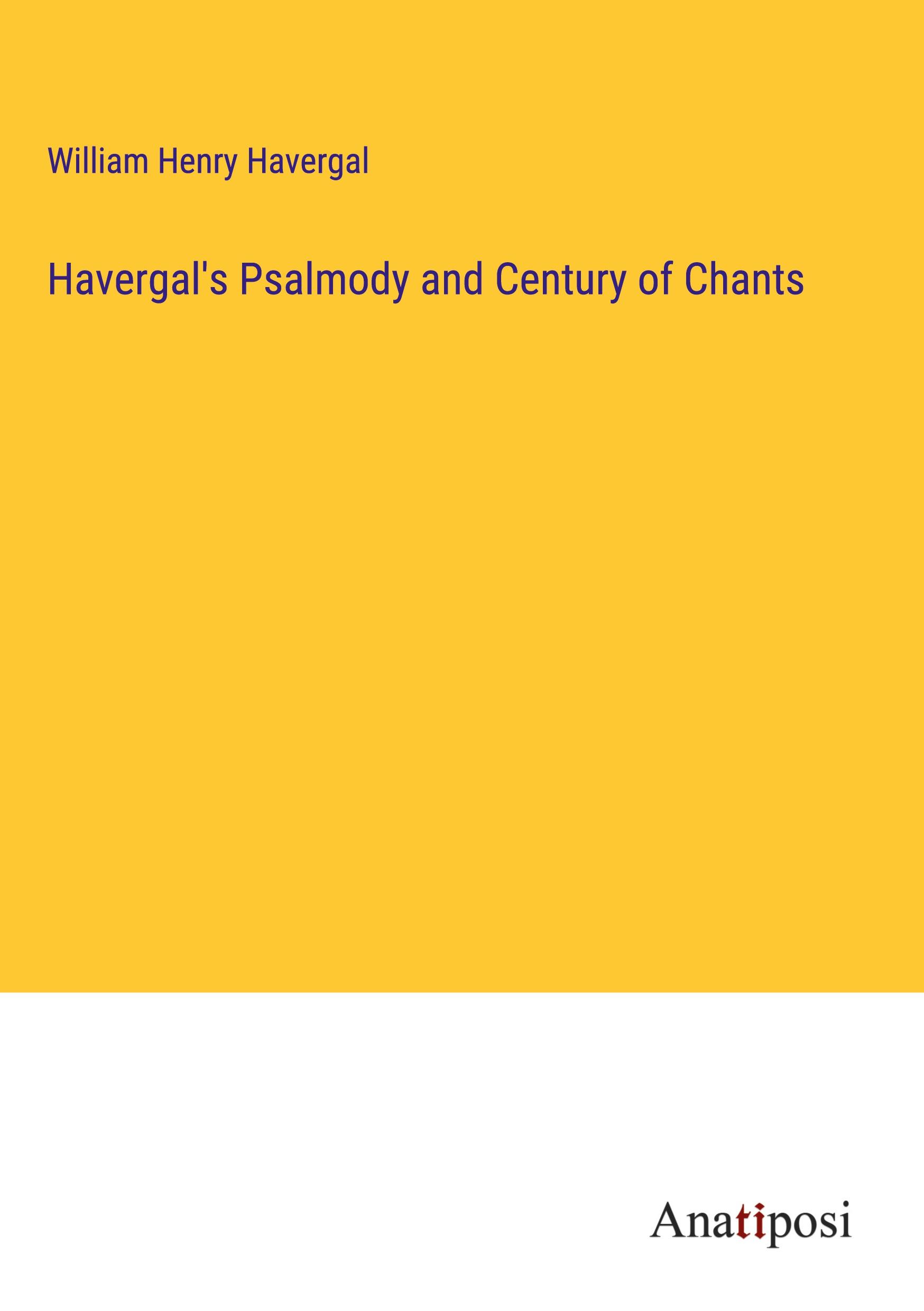 Havergal's Psalmody and Century of Chants