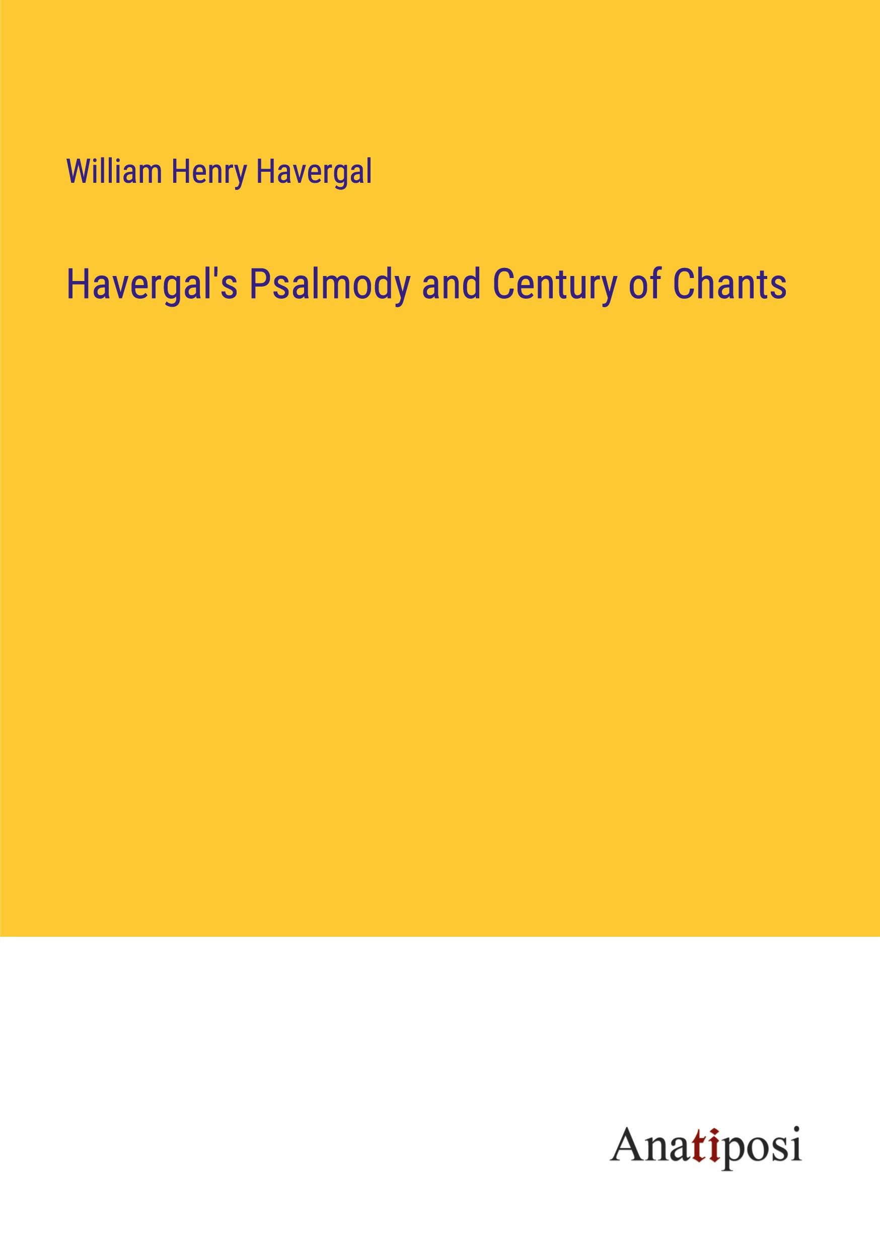 Havergal's Psalmody and Century of Chants