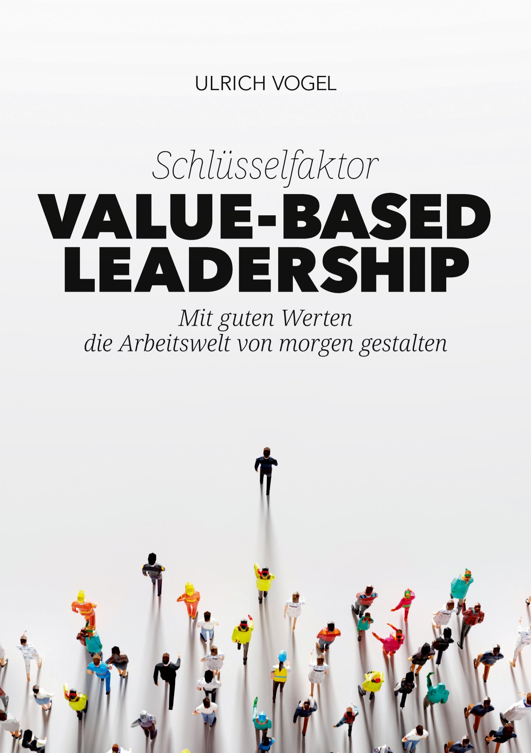 Schlüsselfaktor Value-based Leadership