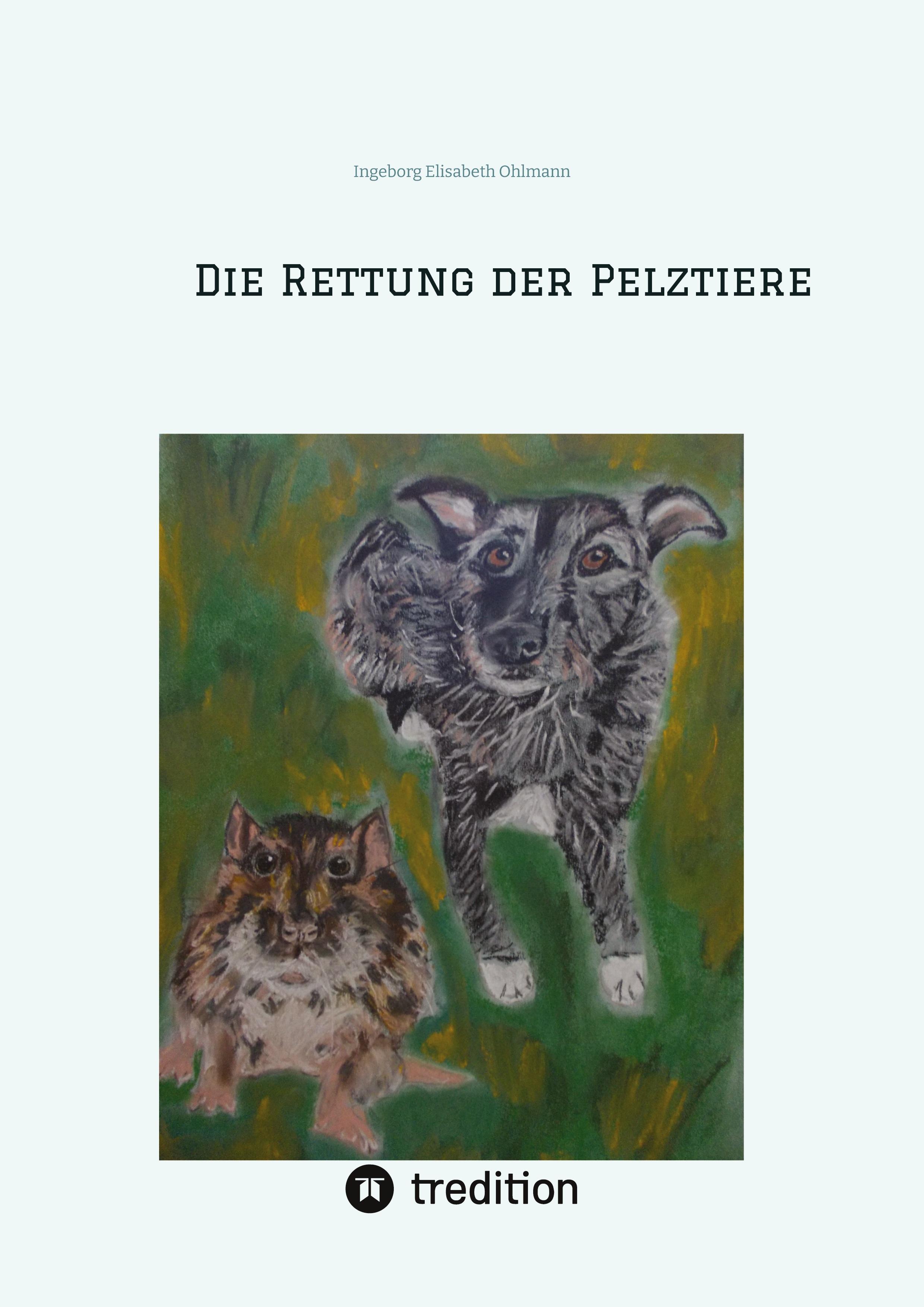 Die Rettung der Pelztiere