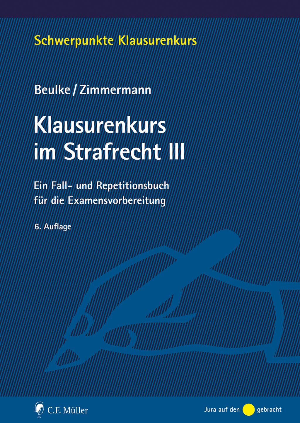 Klausurenkurs im Strafrecht III