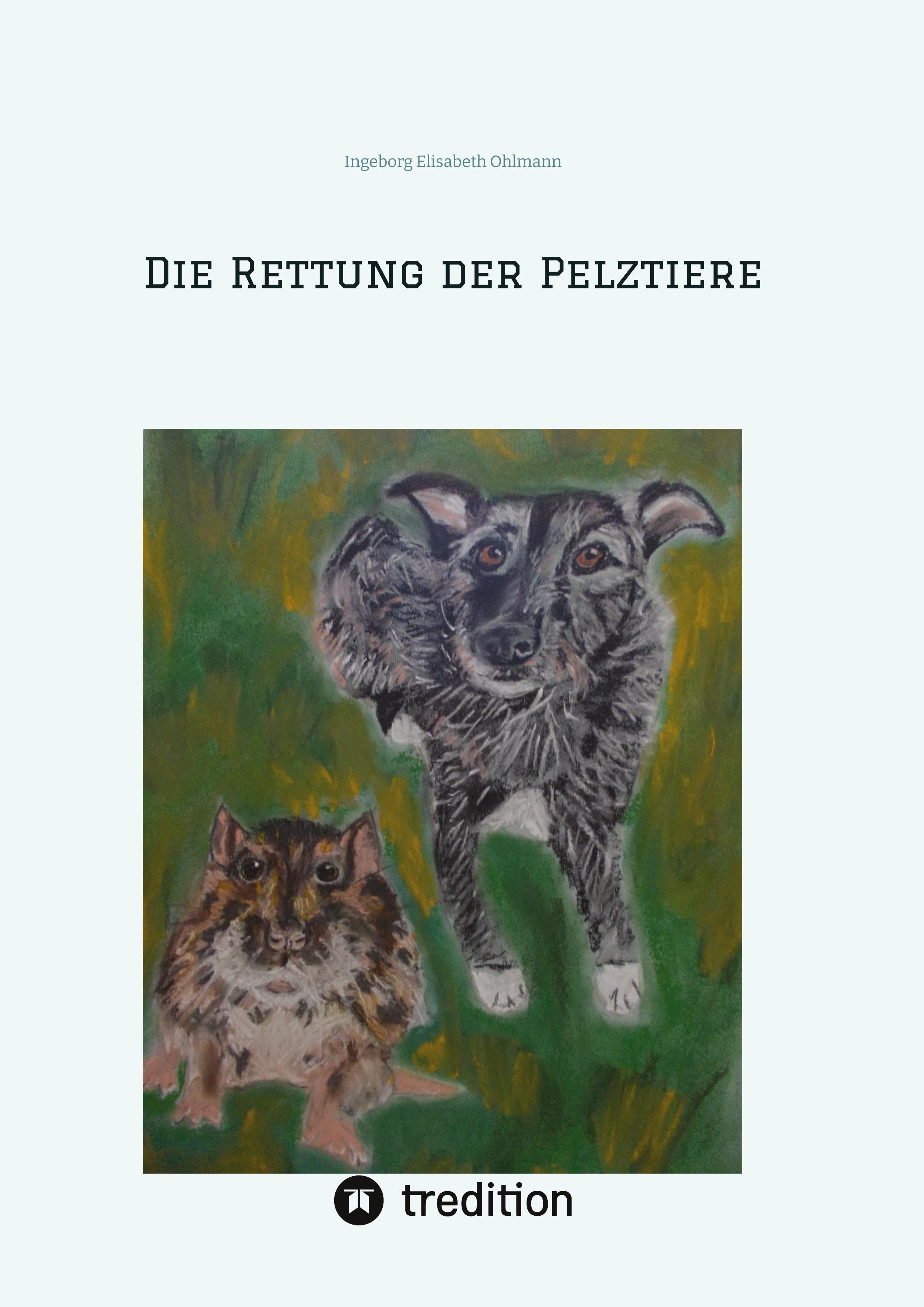 Die Rettung der Pelztiere