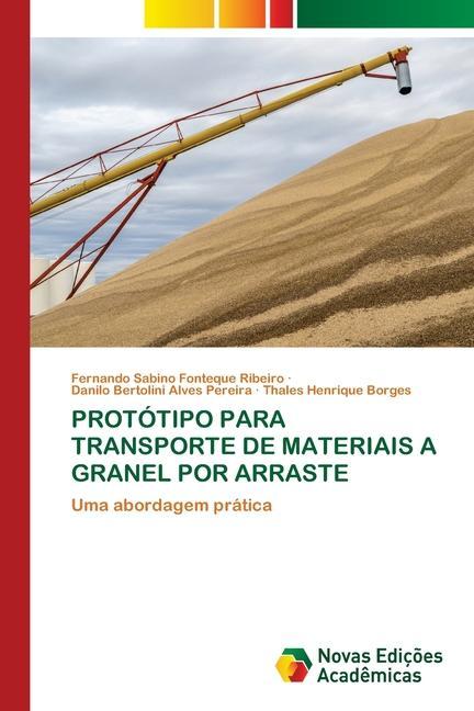 PROTÓTIPO PARA TRANSPORTE DE MATERIAIS A GRANEL POR ARRASTE