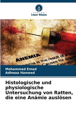 Histologische und physiologische Untersuchung von Ratten, die eine Anämie auslösen