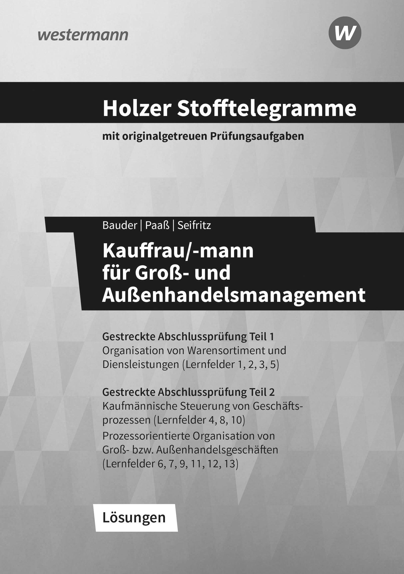 Holzer Stofftelegramme Kauffrau/-mann für Groß- und Außenhandelsmanagement. Lösungsband