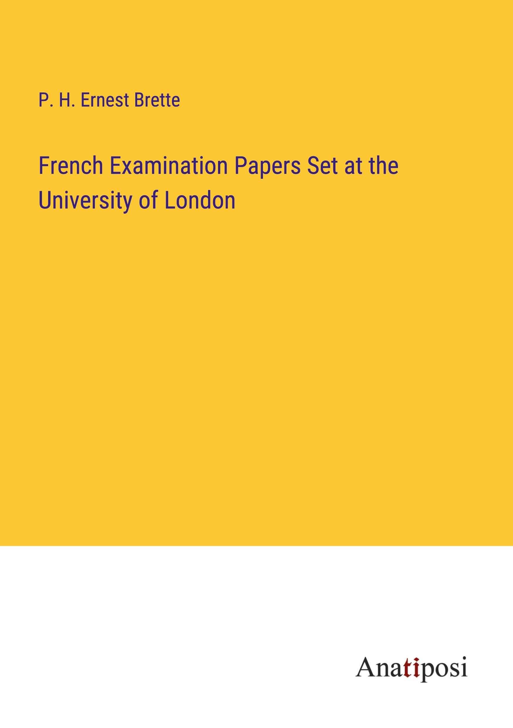 French Examination Papers Set at the University of London