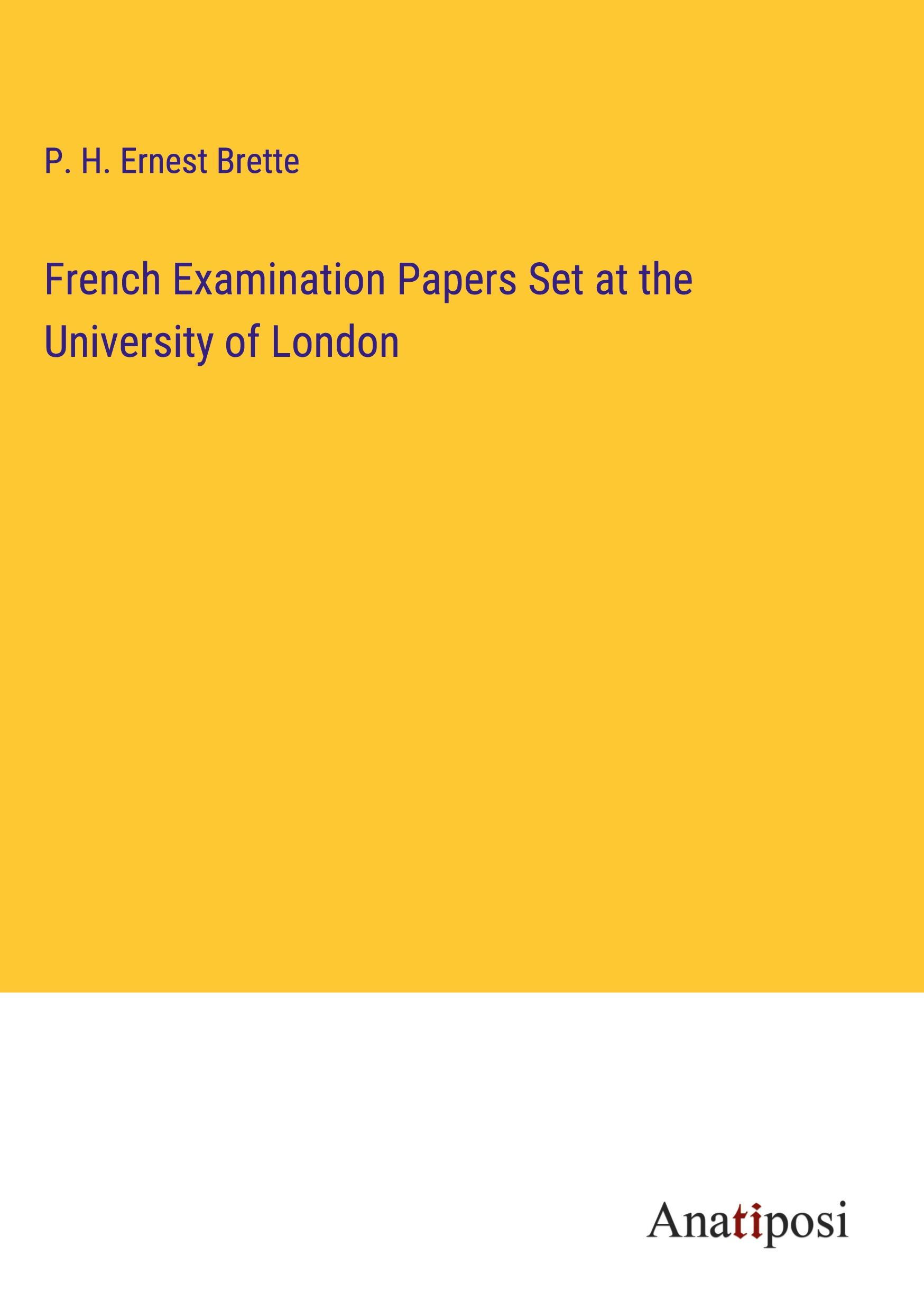 French Examination Papers Set at the University of London