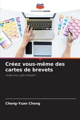 Créez vous-même des cartes de brevets