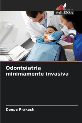 Odontoiatria minimamente invasiva