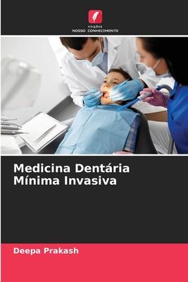 Medicina Dentária Mínima Invasiva