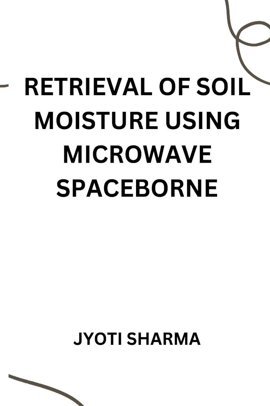 Retrieval of soil moisture using microwave spaceborne