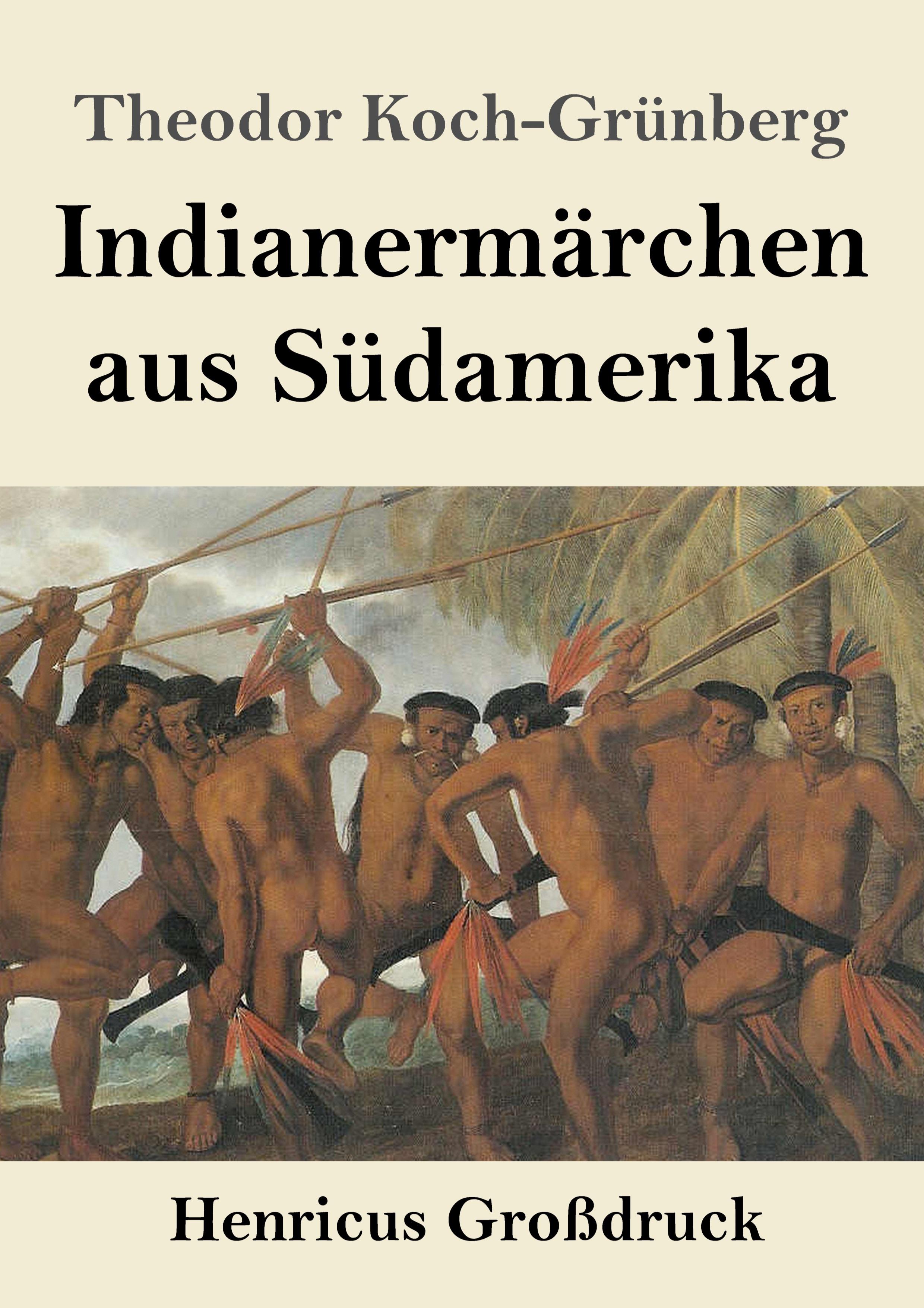 Indianermärchen aus Südamerika (Großdruck)