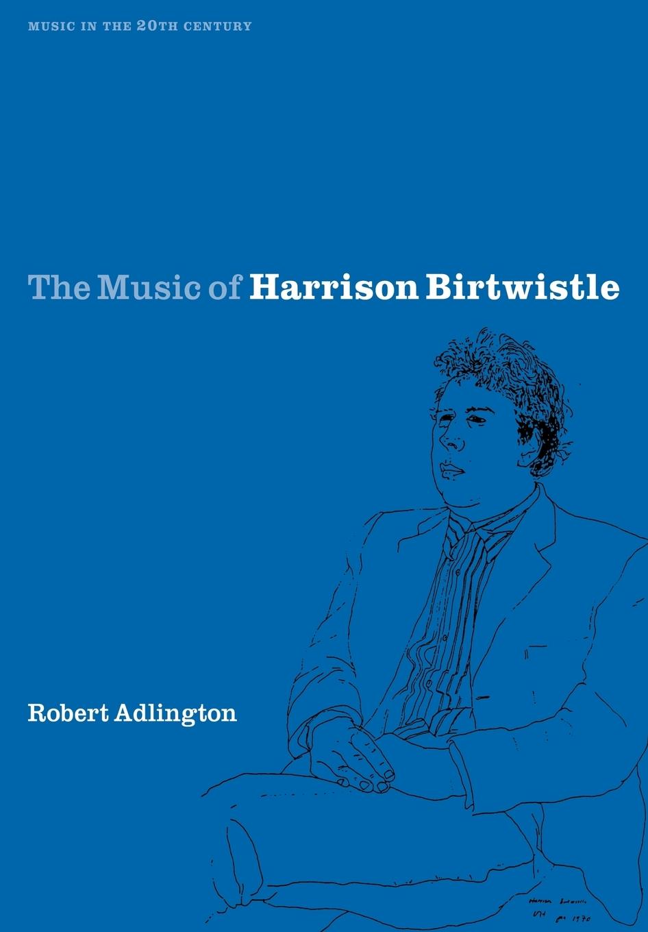 The Music of Harrison Birtwistle