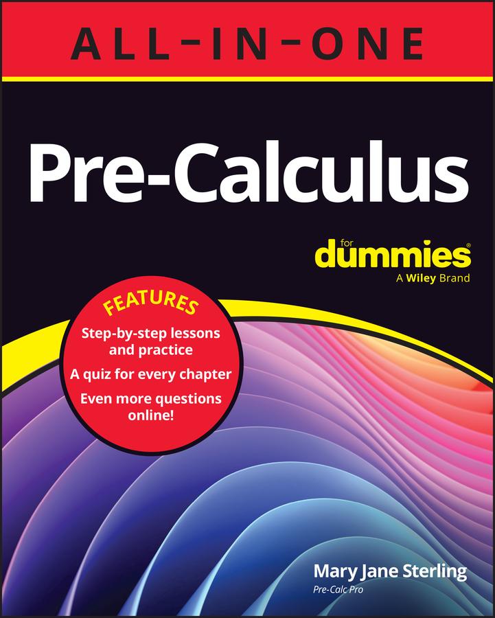 Pre-Calculus All-in-One For Dummies