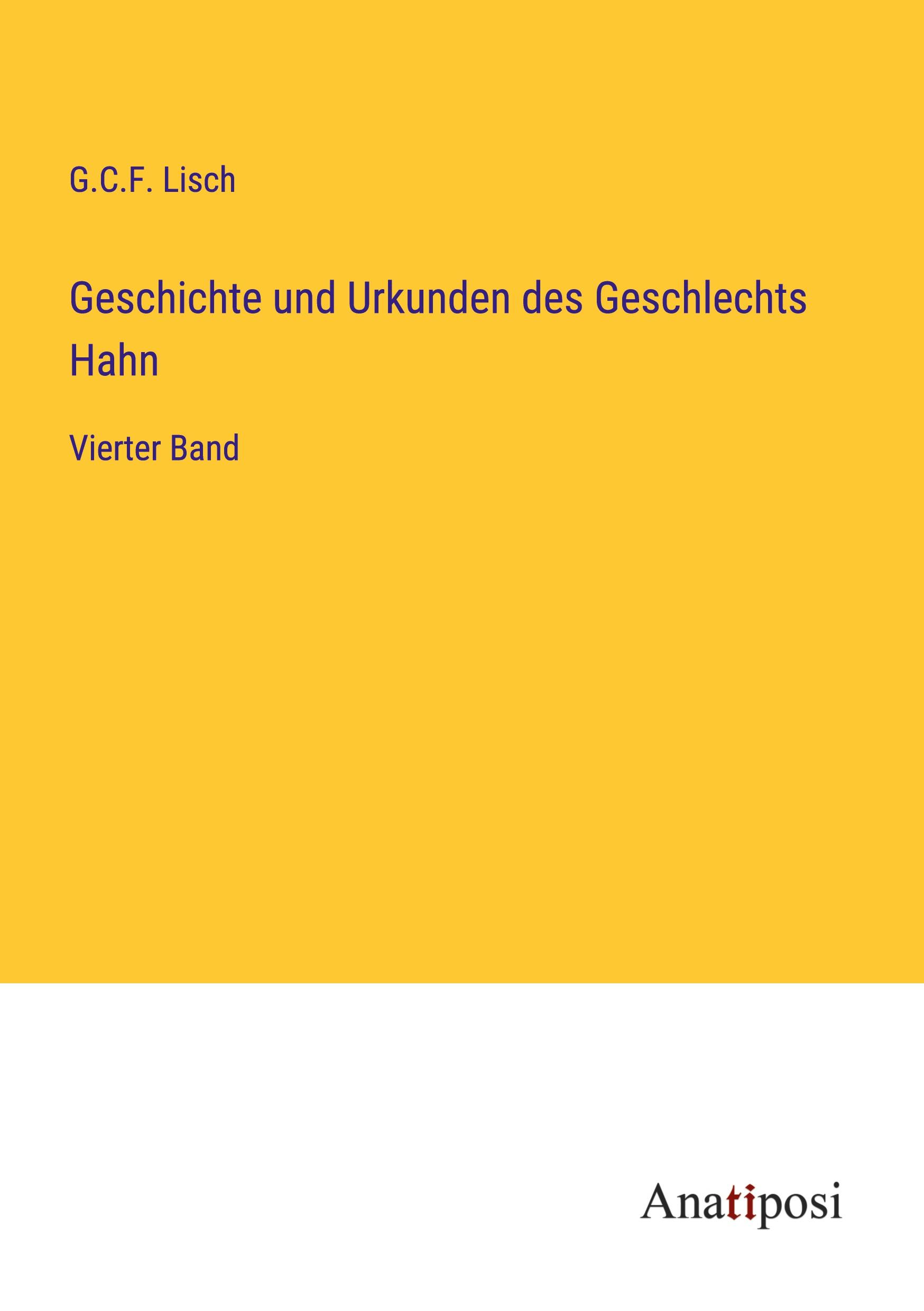 Geschichte und Urkunden des Geschlechts Hahn