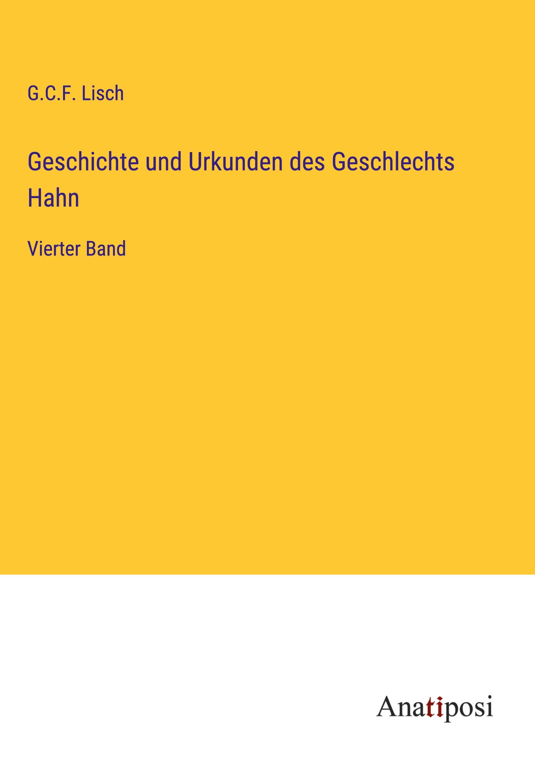 Geschichte und Urkunden des Geschlechts Hahn